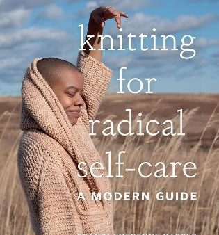 Knitting For Radical Self-Care Supply