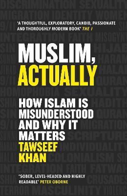 Muslim, Actually : How Islam is Misunderstood and Why it Matters Online now