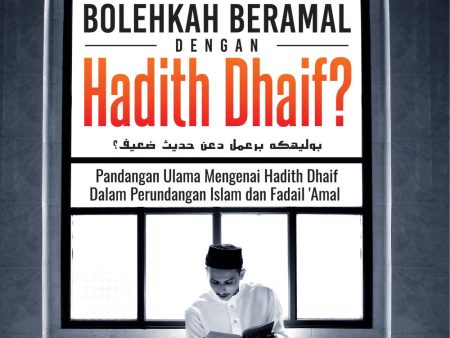 Bolehkah Beramal dengan Hadith Dhaif? Supply