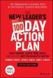 The New Leader s 100-Day Action Plan: Take Charge, Build Your Team, and Deliver Better Results Faster, 5E Fashion