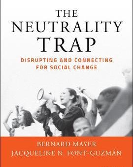 The Naturality Trap: Disrupting And Connecting For Social Change Sale