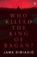 Who Killed The King Of Bagan? Online Sale