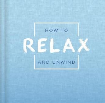 How to Relax and Unwind Supply