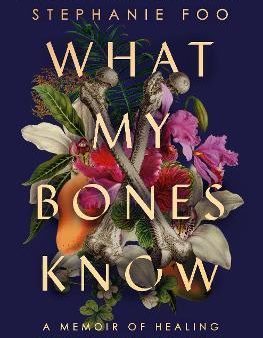 What My Bones Know Sale