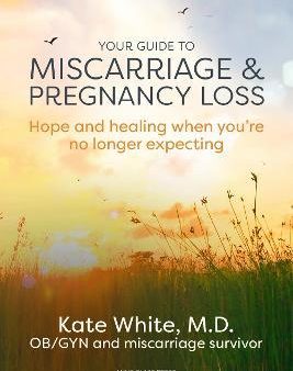 Your Guide To Miscarriage And Pregnancy Loss Discount