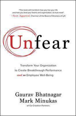 Unfear: Transform Your Organization to Create Breakthrough Performance and Employee Well-Being Hot on Sale