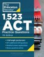 1,523 ACT Practice Questions : Extra Drills and Prep for an Excellent Score, 7E Online Sale