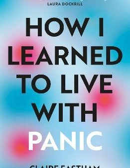 How I Learned to Live With Panic Online now