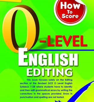 How To Score O-Level English Editing Online now