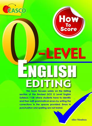 How To Score O-Level English Editing Online now