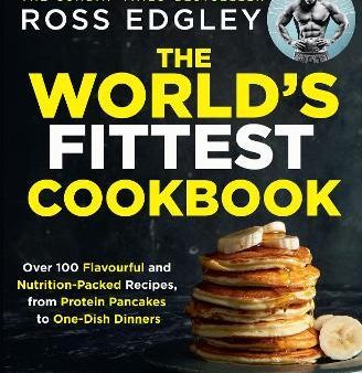 The World s Fittest Cookbook Online