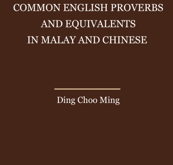 Common English Proverbs and Equivalents in Malay and Chinese Online Hot Sale