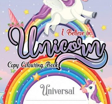 Copy Colouring Book: Collection of I Believe in Unicorn Supply