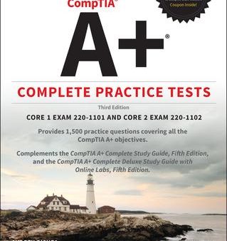 CompTIA A+ Complete Practice Tests - Core 1 Exam 220-1101 and Core 2 Exam 220-1102, 3rd Edition For Sale