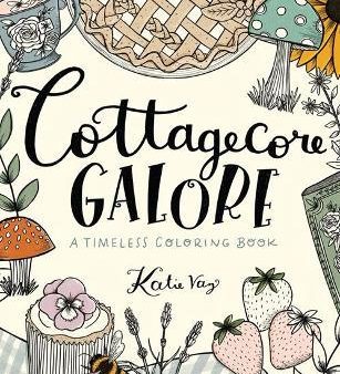 Cottagecore Galore : A Timeless Coloring Book Discount