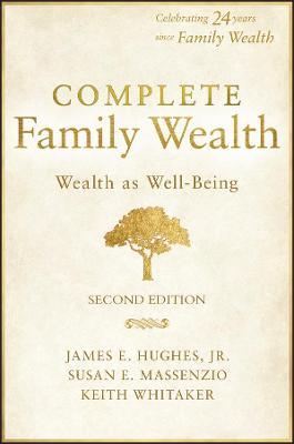 Complete Family Wealth: Wealth As Well-Being, 2E For Sale