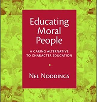 Educating Moral People: A Caring Alternative Online Sale