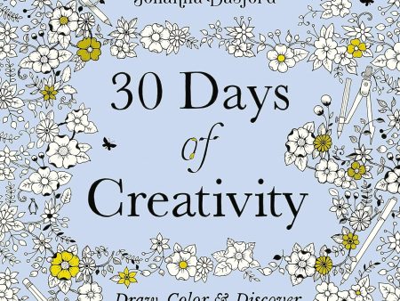 30 Days of Creativity : Draw, Color, and Discover Your Creative Self For Discount