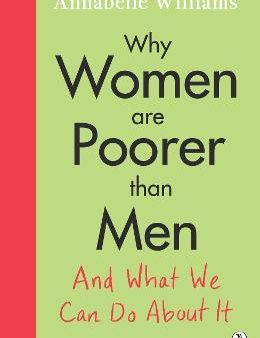 Why Women Are Poorer Than Men and What We Can Do About It Fashion