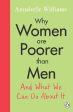 Why Women Are Poorer Than Men and What We Can Do About It Fashion