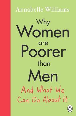 Why Women Are Poorer Than Men and What We Can Do About It Fashion