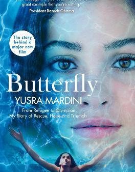 Butterfly : From Refugee to Olympian, My Story of Rescue, Hope and Triumph For Cheap