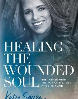 Healing The Wounded Soul Hot on Sale