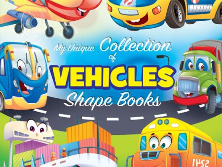 My Unique Collection Of Vehicles Shape Books Online