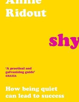 Shy : How Being Quiet Can Lead to Success on Sale