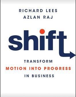 Shift : Transform Motion into Progress in Business Hot on Sale