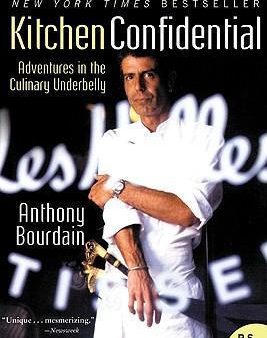 Kitchen Confidential : Adventures in the Culinary Underbelly For Discount