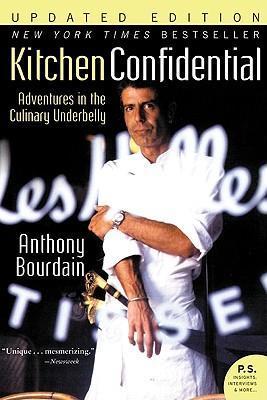 Kitchen Confidential : Adventures in the Culinary Underbelly For Discount