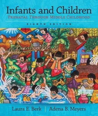 Infants and Children : Prenatal Through Middle Childhood Online