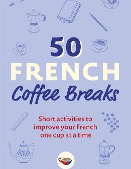 50 Coffee Breaks: French Online