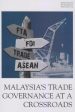 Malaysia s Trade Governance at a Crossroads Fashion