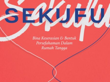 Sekufu: Bina Keserasian & Bentuk Persefahaman Dalam Rumah Tangga For Cheap