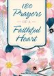 180 Prayers Of A Faithful Heart Online Sale