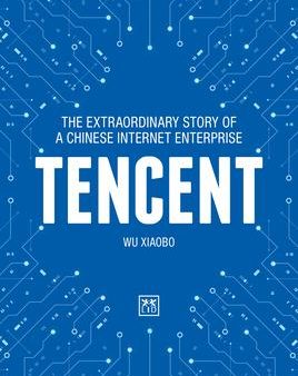 Tencent : The extraordinary story of a Chinese Internet Enterprise on Sale